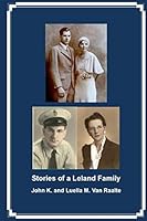 Stories of a Leland Family 1514147815 Book Cover