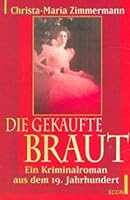 Die gekaufte Braut - Ein Kriminalroman aus dem 19. Jahrhundert - bk87 3612251139 Book Cover