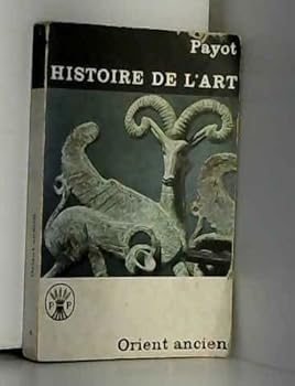 Paperback Histoire de l'art / l'orient ancien [French] Book