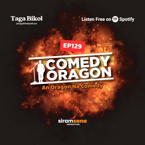 TB 129: AN ORAGON NA COMEDY