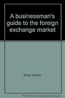 A businessman's guide to the foreign exchange market 0669110930 Book Cover