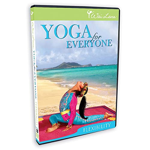 Wai Lana Yoga for Everyone: FLEXIBILITY - Firm, Tone and Stretch the Entire Body