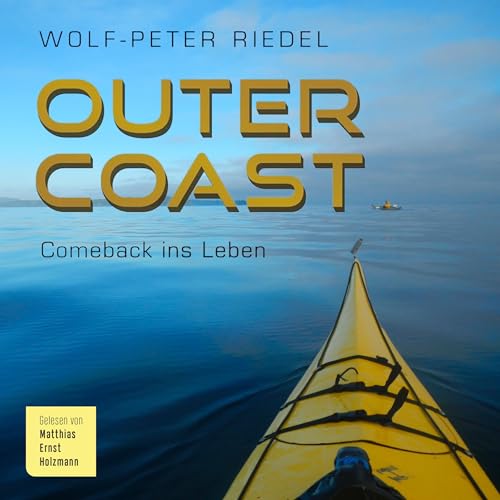 Outer Coast - Comeback ins Leben (By Wolf-Peter Riedel) episode artwork