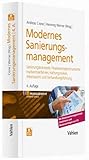 Modernes Sanierungsmanagement: Sanierungskonzepte, Finanzierungsinstrumente, Insolvenzverfahren, Haftungsrisiken, Arbeitsrecht und ... auf CD. Inkl. E-Book - Zugangscode im Buch