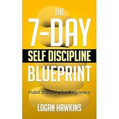 The 7-Day Self Discipline Blueprint Audiolibro Por Logan Hawkins arte de portada