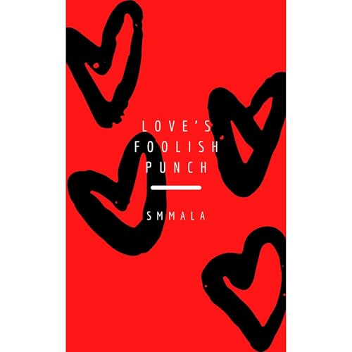 Love's Foolish Punch Audiolibro Por S M Mala arte de portada