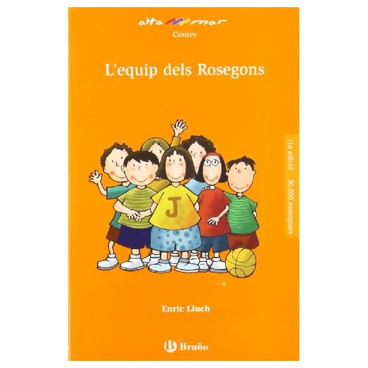 L'equip dels Rosegons (Catalá - A Partir De 8 Anys - Altamar)
