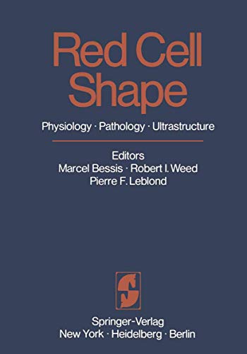 Red Cell Shape: Physiology, Pathology, Ultrastructure view 2