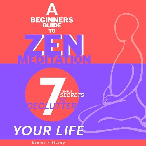 A Beginners Guide to Zen Meditation by Daniel Hilldrup episode artwork