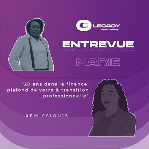 Emission 15 - Marie, 20 ans dans la finance, plafond de verre et transition pro ! copertina