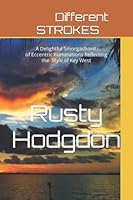 Different Strokes: A Collection of Short Stories 1512277657 Book Cover