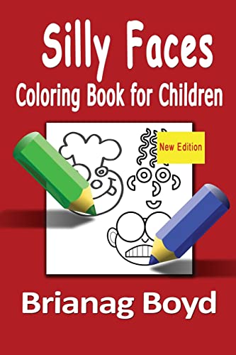Silly Faces Coloring Book for Children: Coloring Book for Children
