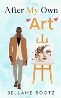 After My Own Art B0D6WBSVDL Book Cover