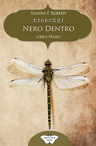 Nero dentro: Dioscuri (Collana Segreti in giallo