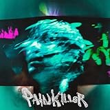 PAIN KILLER 歌詞