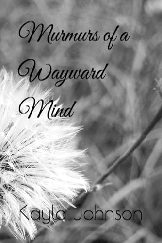 Murmurs of a Wayward Mind