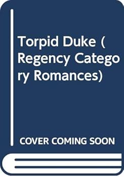 Paperback The Torpid Duke (Harlequin Regency Romance) Book