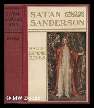 Satan Sanderson, by Hallie Erminie Rives . with Illustrations by A. B. Wenzell