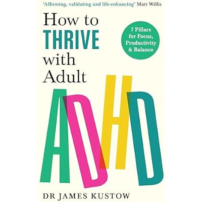 How to Thrive with Adult ADHD