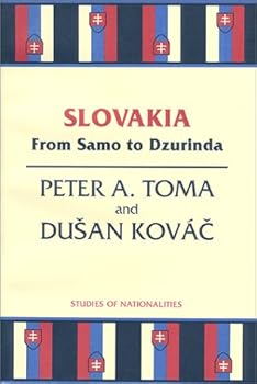 Paperback Slovakia: From Samo to Dzurinda (Studies of Nationalities) Book