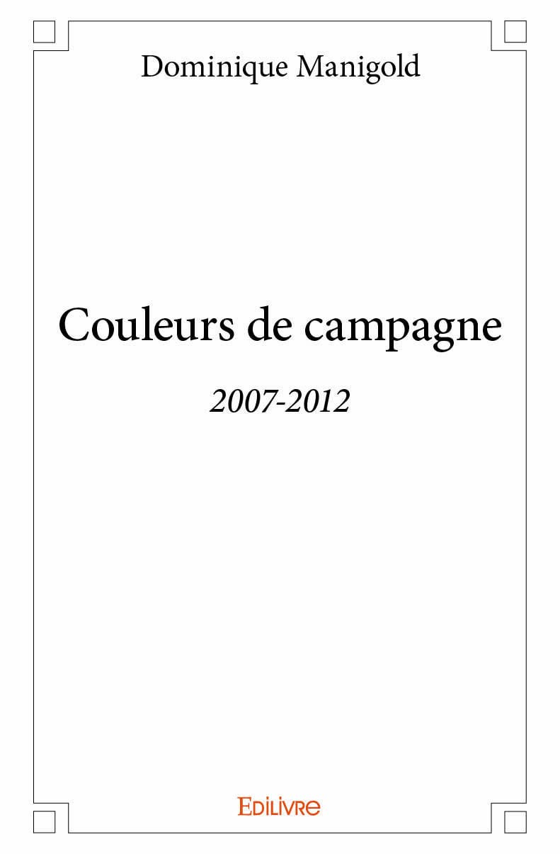 Couleurs de campagne (French Edition)
