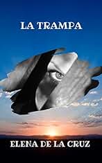 LA TRAMPA (Intrépidos nº 1)