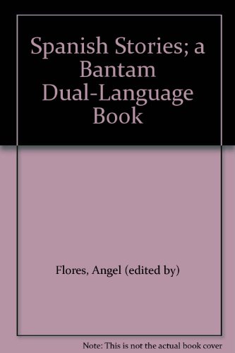 Spanish Stories; a Bantam Dual-Language Book B000IE4FPY Book Cover