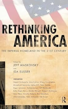 Hardcover Rethinking America: The Imperial Homeland in the 21st Century Book