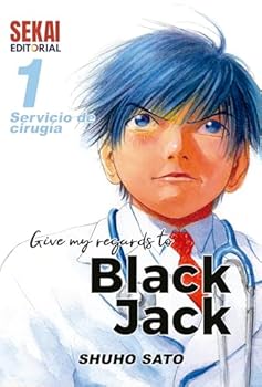Paperback Give my regards to Black Jack 1: Servicio de cirugía [Spanish] Book