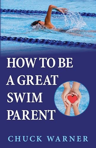 How To Be a Great Swim Parent
