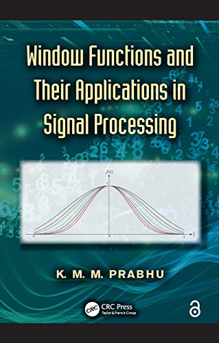Window Functions and Their Applications in Signal Processing view 2