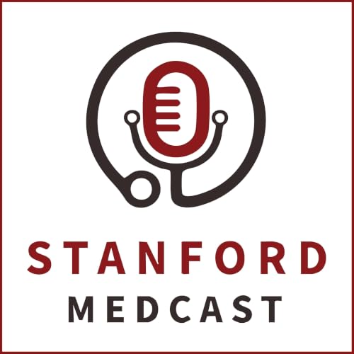 『Stanford Medcast: Expert Voices in Medicine and Healthcare』のカバーアート