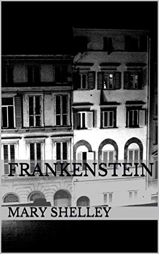 Frankenstein (English Edition)
