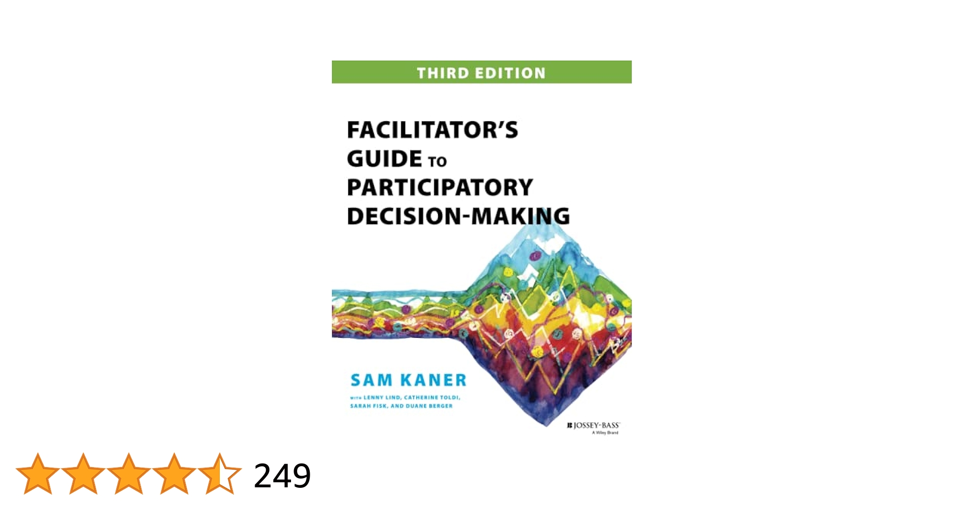 語学+参考書 Facilitator's Guide to Participatory Decision-Making Facilitator's Guide to Participatory Decision-Making: Kaner