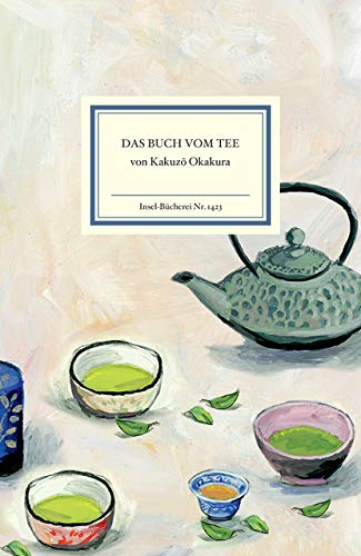 Das Buch vom Tee (Insel-Bücherei) Das Buch vom Tee (Insel-Bücherei)