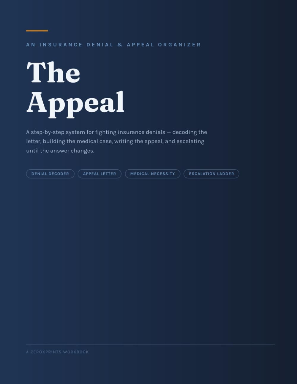 The Appeal: An Insurance Denial & Appeal Organizer for Fighting Back and Winning