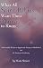 What All Spirit Babies Want Their Mamas to Know: Otherworldly Wisdom to Support the Journey to Motherhood and the Journey to Awakening