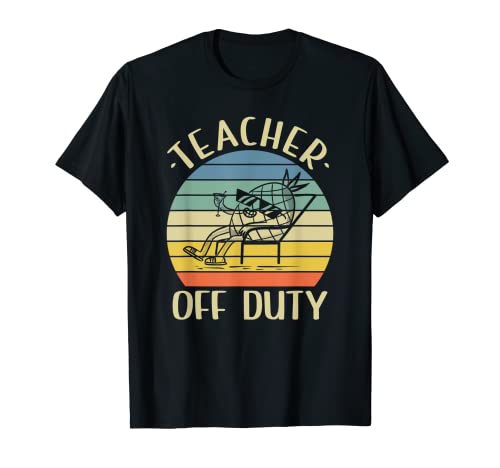 Teacher Off Duty Shirt Funny Teacher Off Duty Camiseta