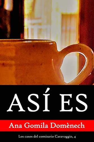 Así es (Los casos del comisario Caravaggio nº 4)