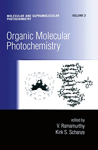Organic Molecular Photochemistry (Molecular and Supramolecular Photochemistry)