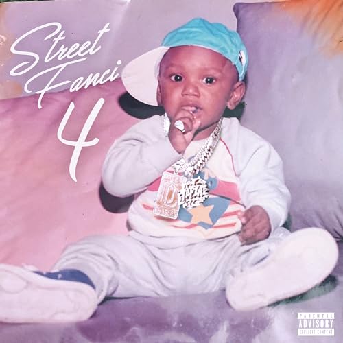 Street Fanci 4 [Explicit]