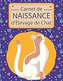 Registre des Naissances Elevage Félin: Suivi de 90 jours pour 12 portées de 8 chatons | Croissance et poids | Suivi vétérinaire