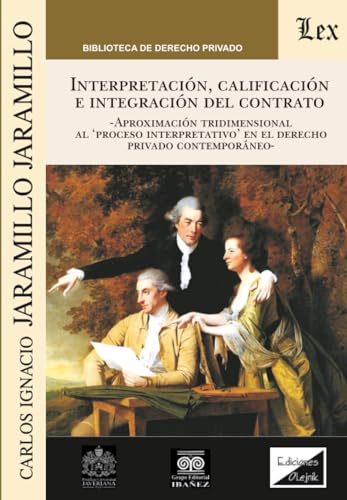 Interpretacion Calificacion e Integracion del Contrato