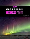 100 Word Search Bible Puzzle Book Large Print: Brain Challenging Bible Puzzles For Hours Of Fun