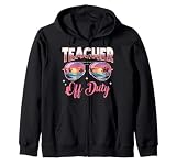 Teacher Off Duty Last Day Of School Funny Girl Women Teacher Zip Hoodie