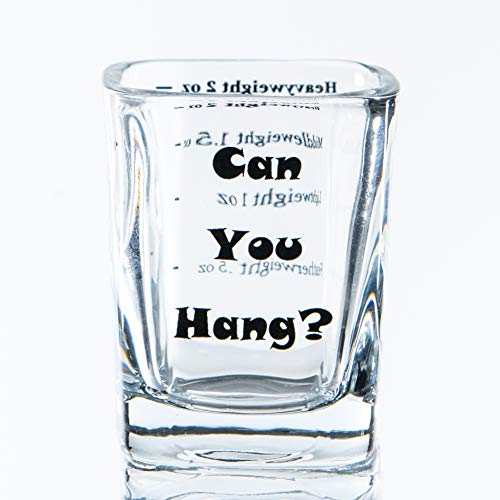 Can You Hang Set of 6 2 oz Funny, Novelty Tequila/Whiskey/Gin/Spirits Shot Glasses