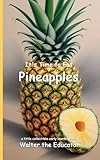It's Time to Eat Pineapples (Time to Eat Book)