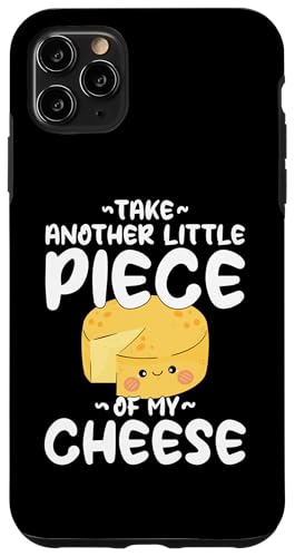 Cute Kawaii Take Another Little Piece Of My Cheese X}zP[X iPhone 11 Pro Max p