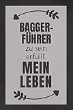  Baggerführer zu sein: DIN A5 • 120 Punkteraster Seiten • Kalender • Notizbuch • Notizblock • Block • Terminkalender • Abschied • Abschiedsgeschenk • Ruhestand • Arbeitskollegin • Geburtstag