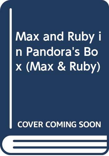 Max and Ruby in Pandora's Box 0606136010 Book Cover